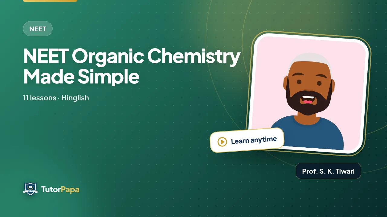 NEET Organic Chemistry Made Simple